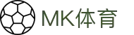 MK体育-官方主页-网页版登录入口